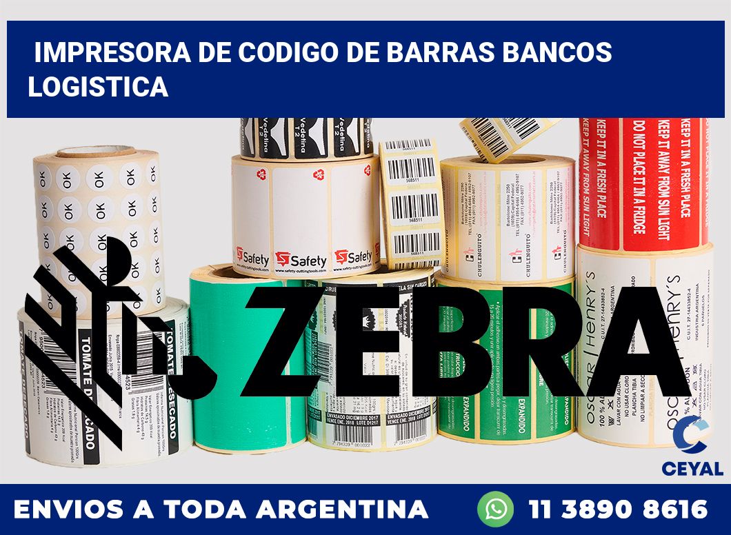 Impresora de codigo de barras Bancos logistica