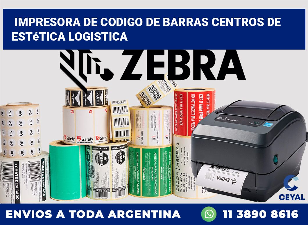 Impresora de codigo de barras Centros de estética logistica