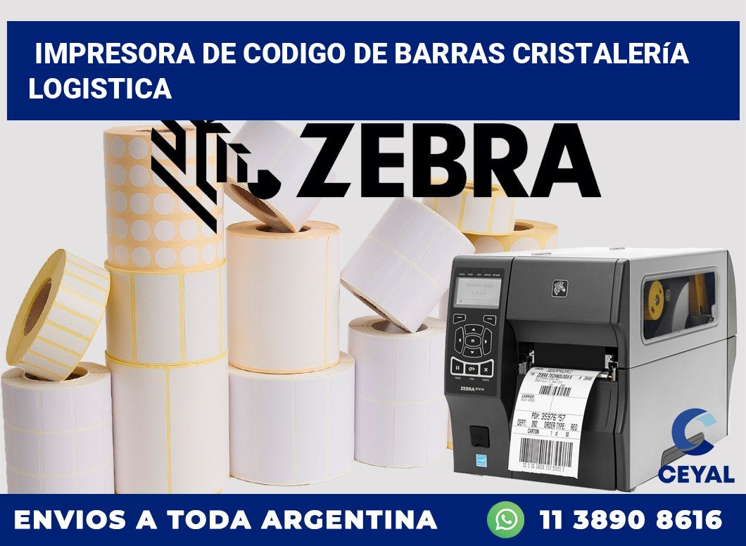 Impresora de codigo de barras Cristalería logistica