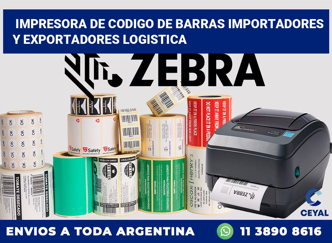 Impresora de codigo de barras Importadores y exportadores logistica