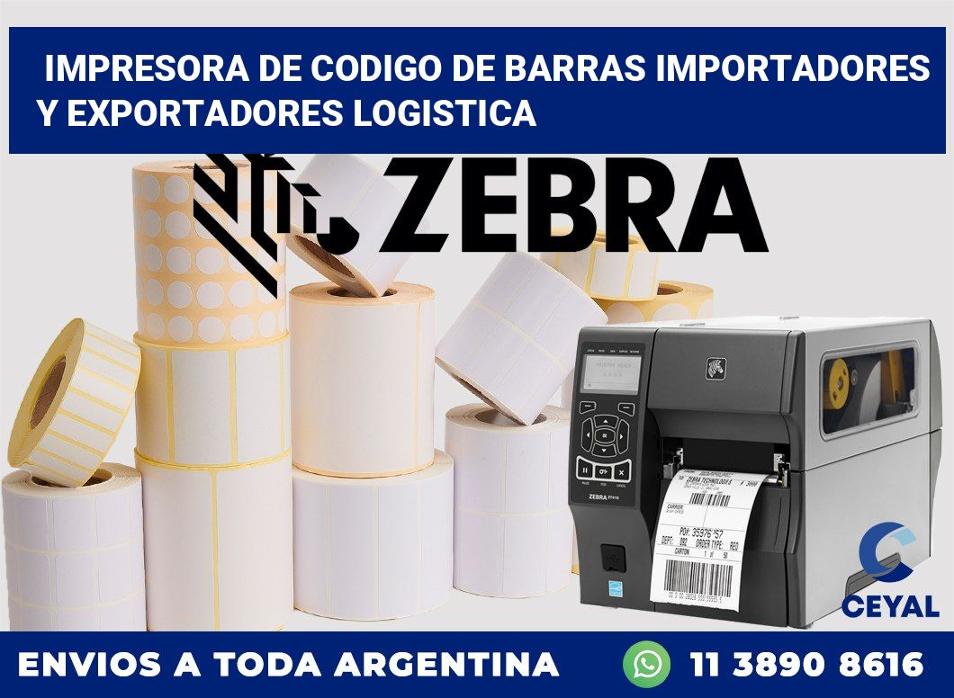 Impresora de codigo de barras Importadores y exportadores logistica