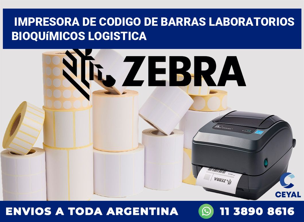 Impresora de codigo de barras Laboratorios bioquímicos logistica