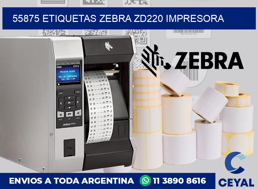 55875 etiquetas Zebra zd220 impresora