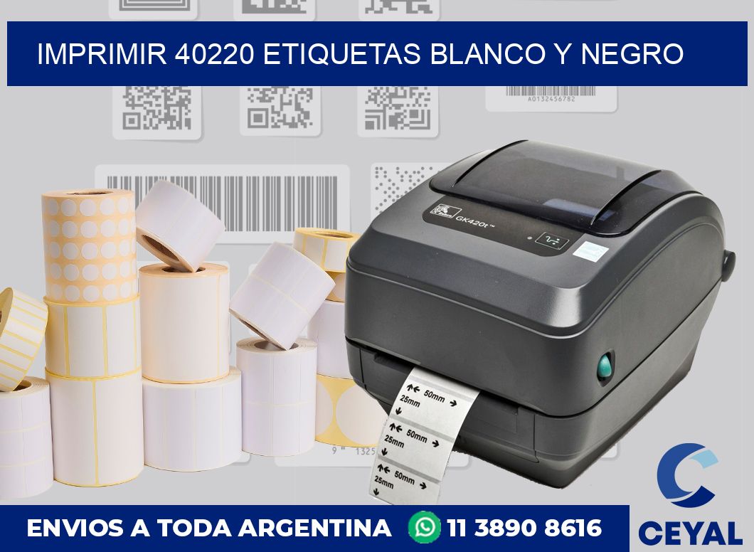 imprimir 40220 etiquetas blanco y negro