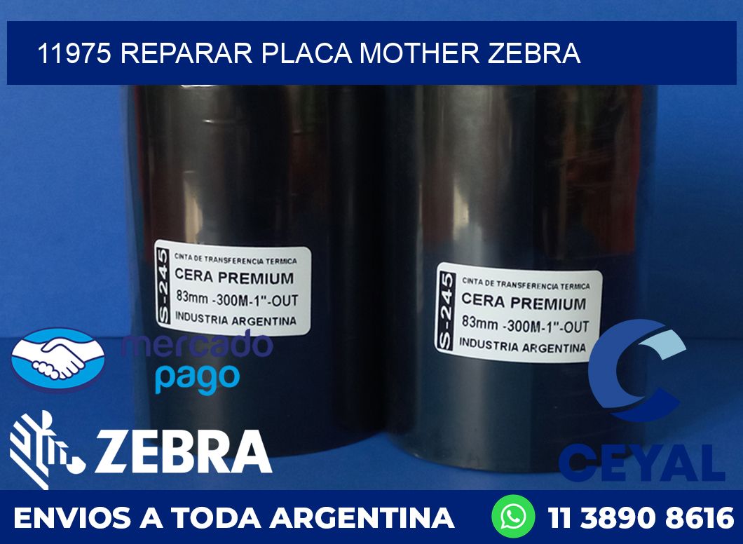 11975 REPARAR PLACA MOTHER ZEBRA