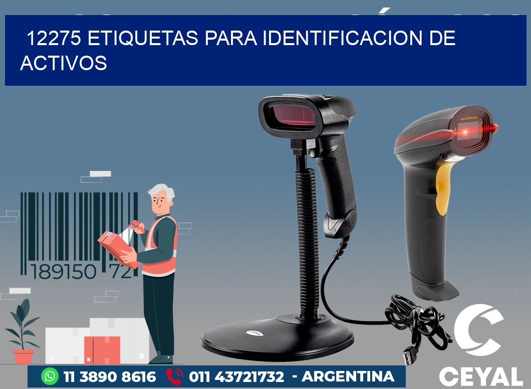 12275 ETIQUETAS PARA IDENTIFICACION DE ACTIVOS