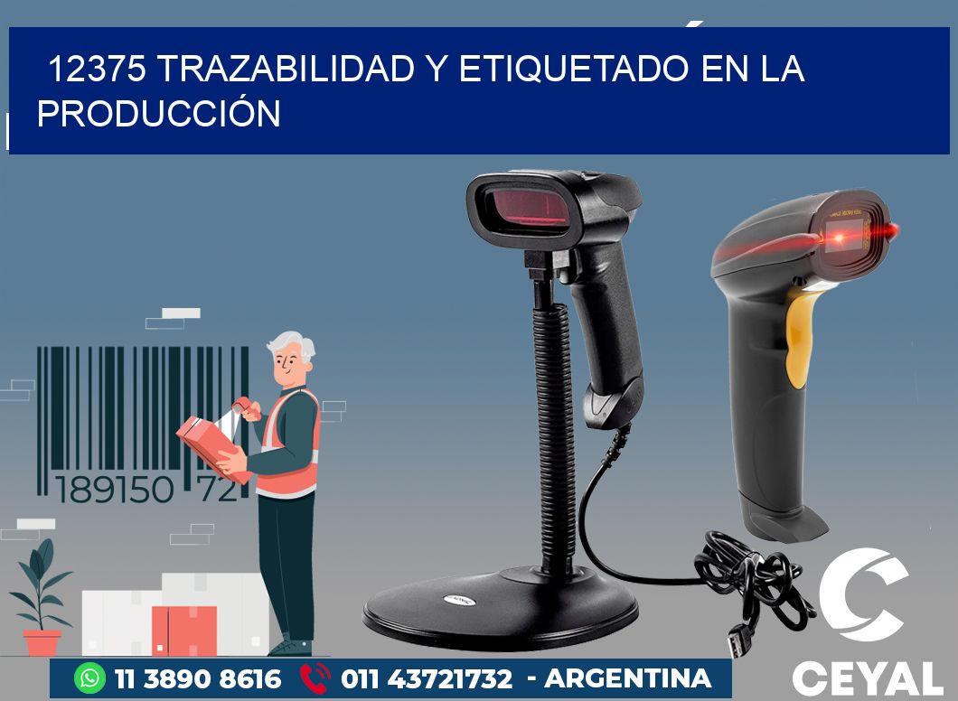 12375 TRAZABILIDAD Y ETIQUETADO EN LA PRODUCCIÓN