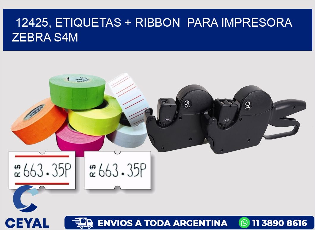 12425, etiquetas + ribbon  para impresora zebra S4M