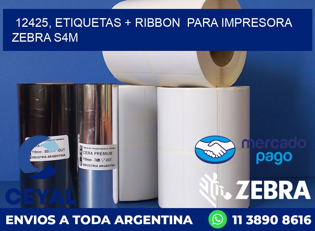 12425, etiquetas + ribbon  para impresora zebra S4M