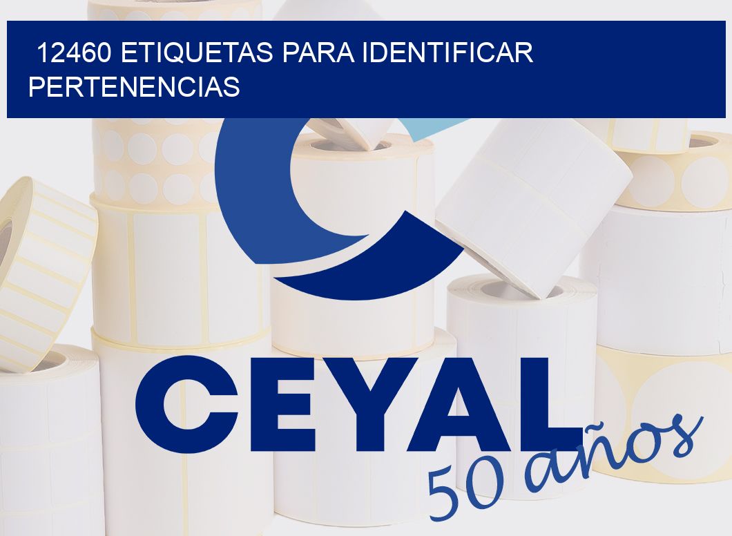 12460 ETIQUETAS PARA IDENTIFICAR PERTENENCIAS