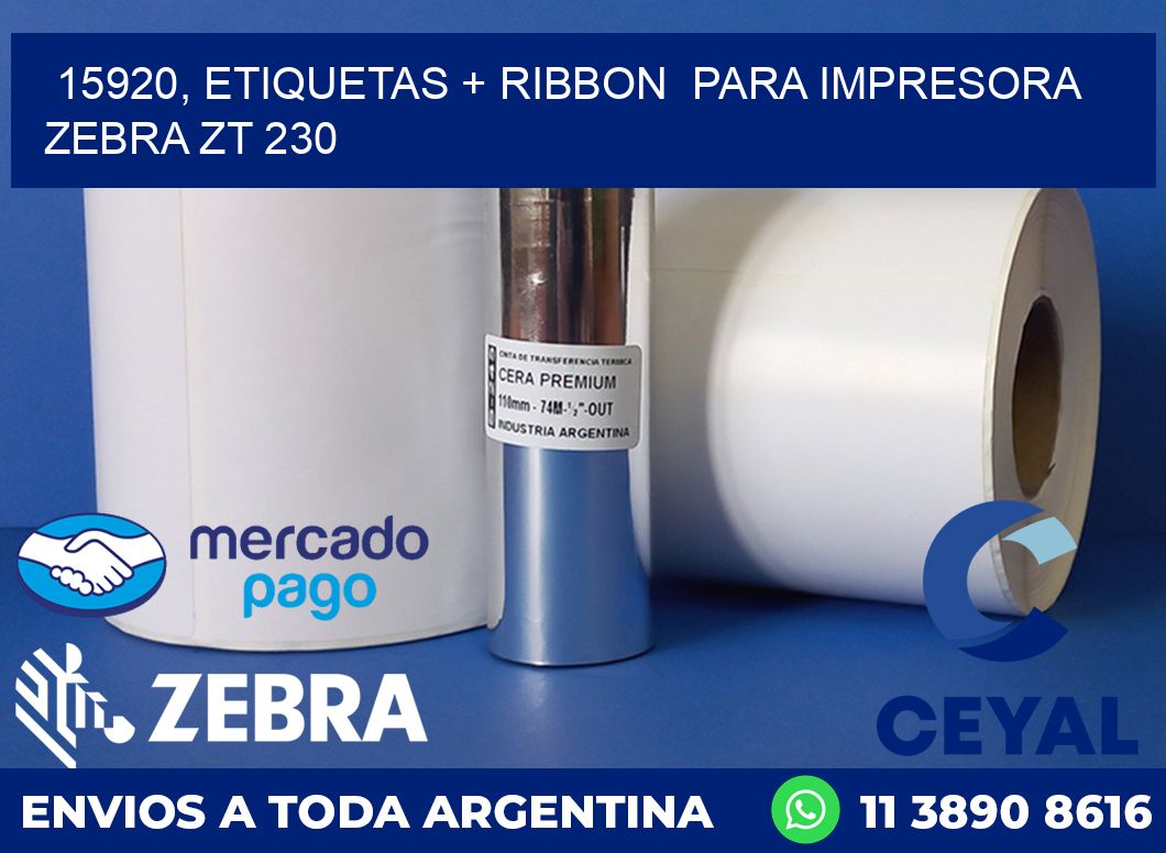 15920, etiquetas + ribbon  para impresora zebra ZT 230