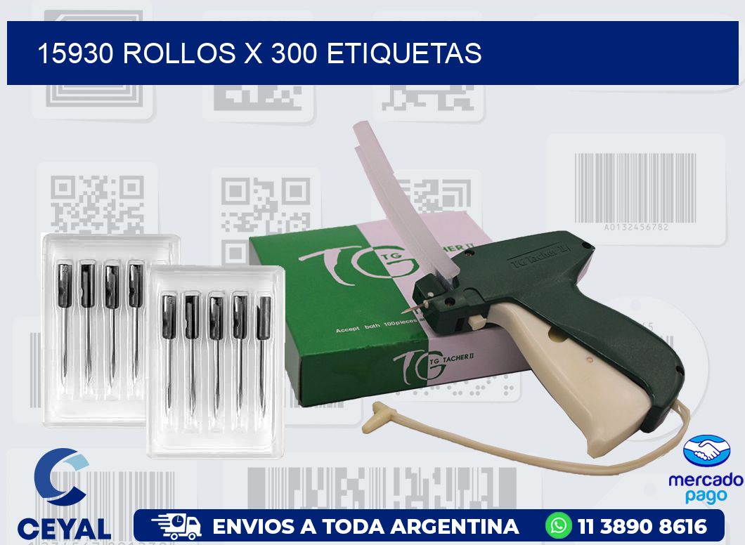 15930 ROLLOS X 300 ETIQUETAS