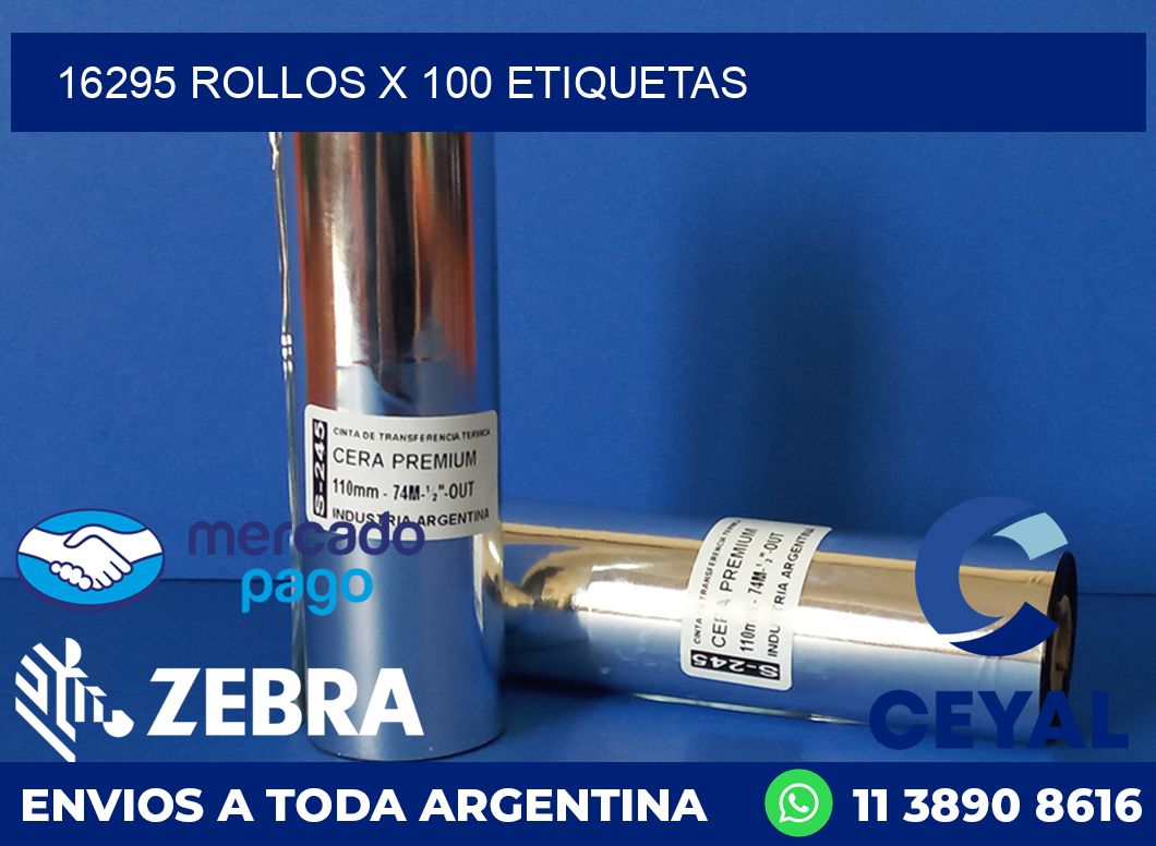 16295 ROLLOS X 100 ETIQUETAS