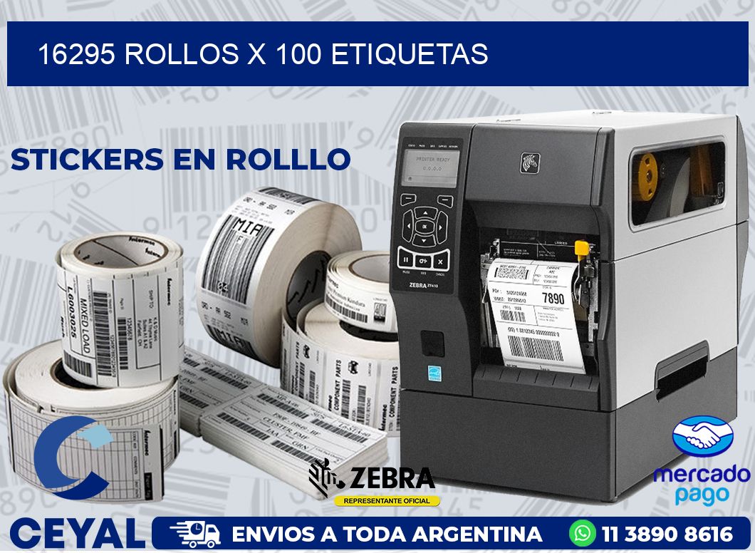 16295 ROLLOS X 100 ETIQUETAS