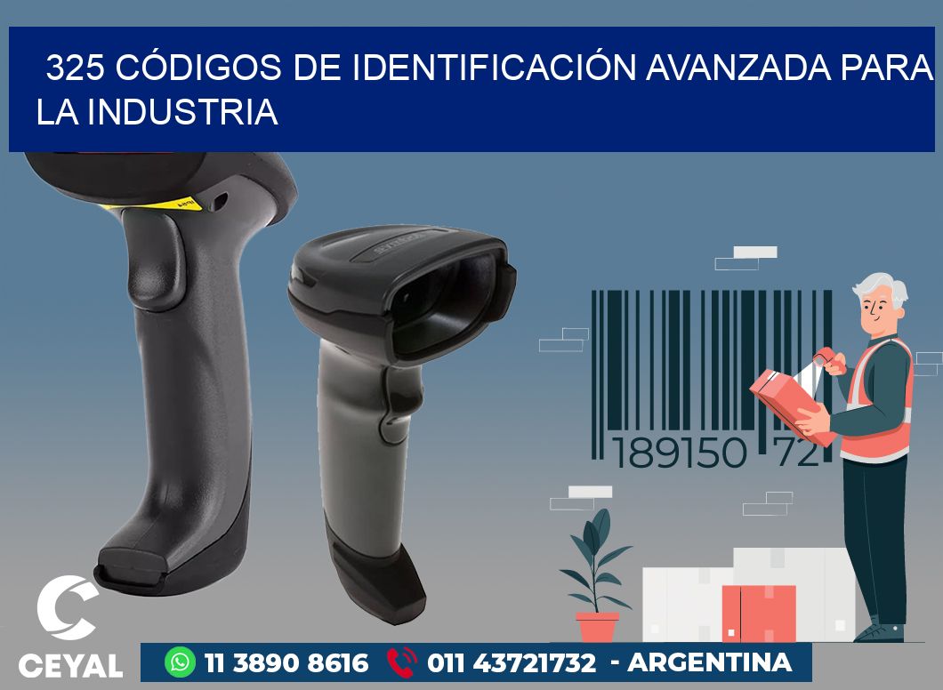 325 CÓDIGOS DE IDENTIFICACIÓN AVANZADA PARA LA INDUSTRIA