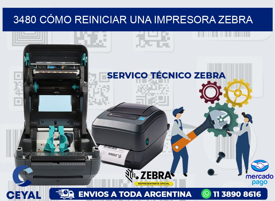 3480 CÓMO REINICIAR UNA IMPRESORA ZEBRA