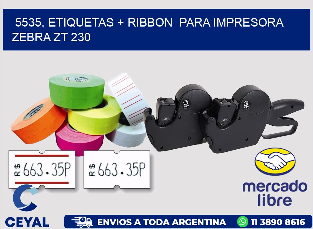 5535, etiquetas + ribbon  para impresora zebra ZT 230