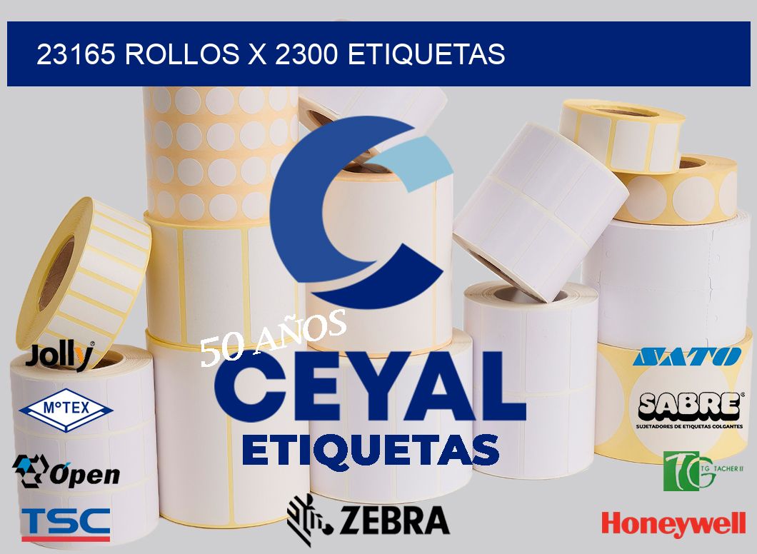 23165 Rollos x 2300 etiquetas