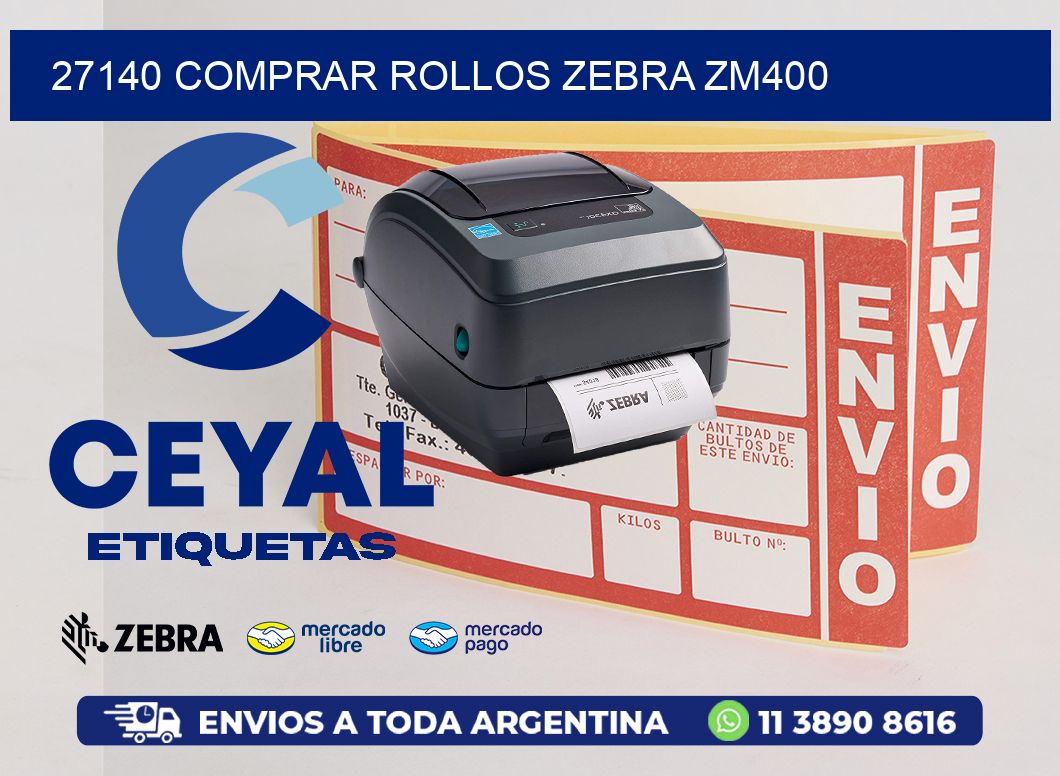 27140 COMPRAR ROLLOS ZEBRA ZM400