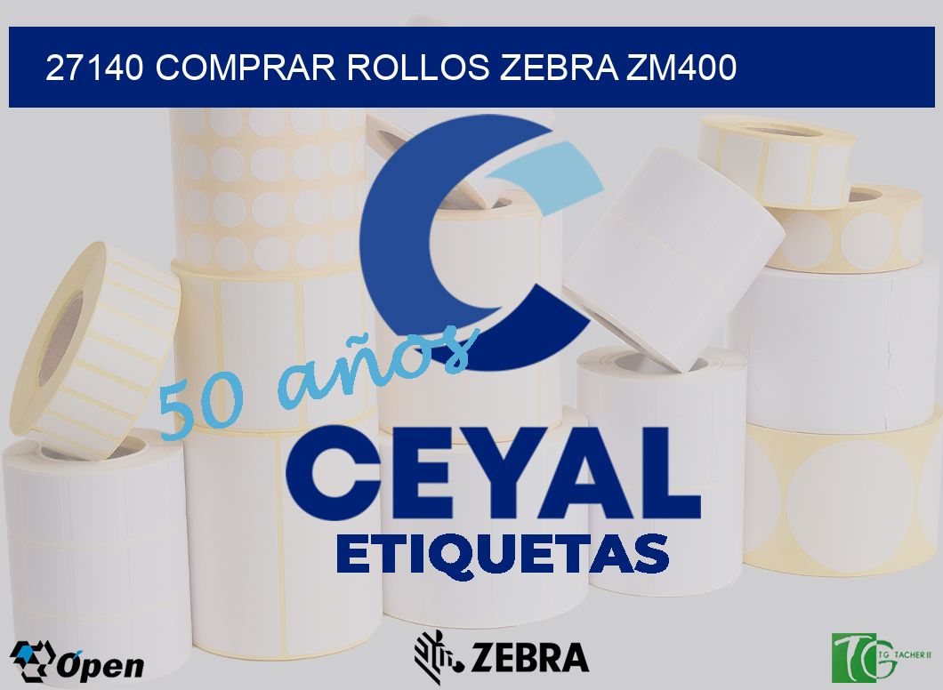 27140 COMPRAR ROLLOS ZEBRA ZM400