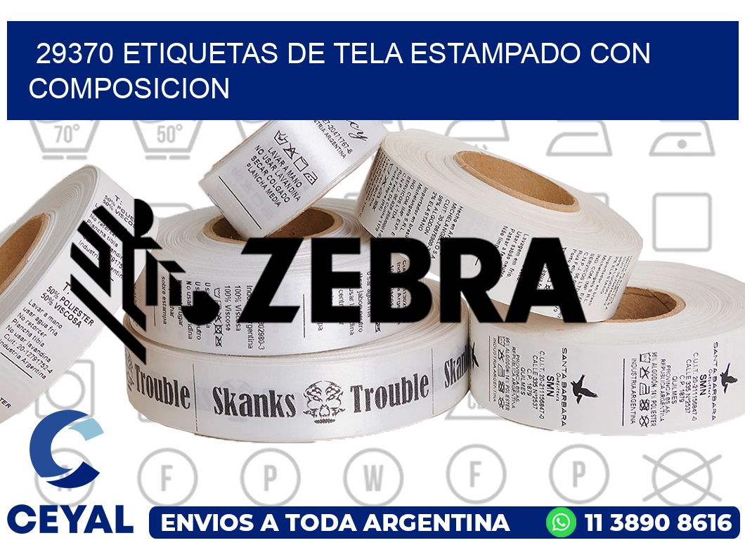 29370 ETIQUETAS DE TELA ESTAMPADO CON COMPOSICION