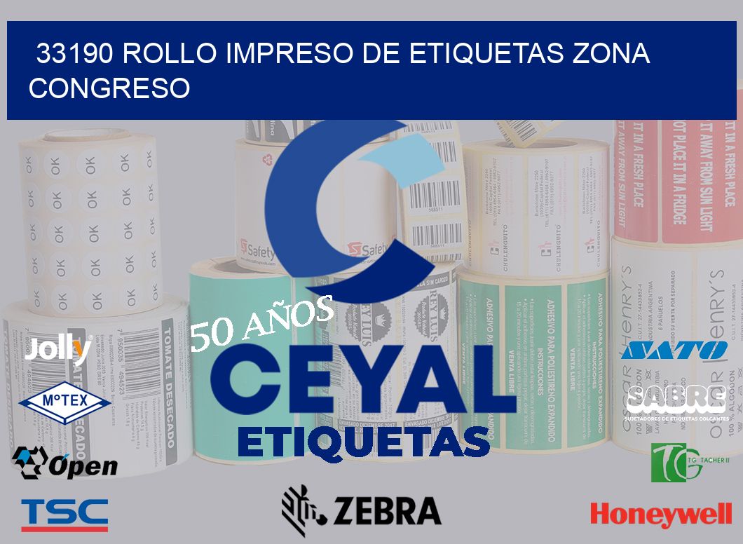 33190 ROLLO IMPRESO DE ETIQUETAS ZONA CONGRESO