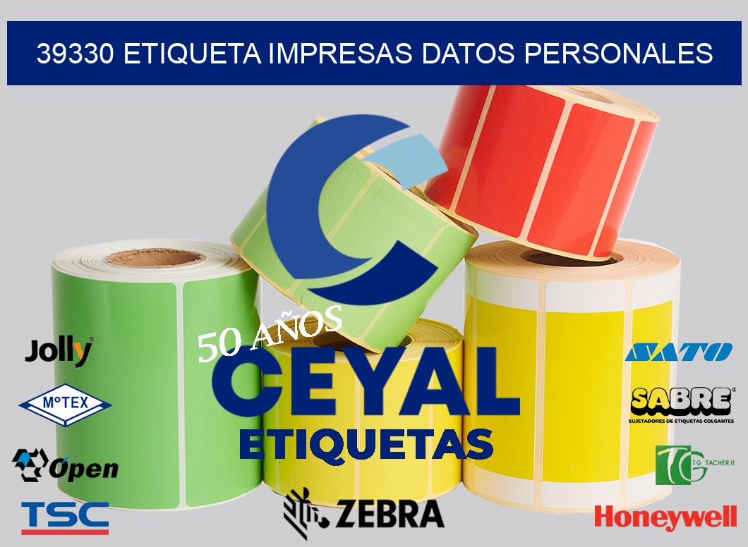 39330 ETIQUETA IMPRESAS DATOS PERSONALES