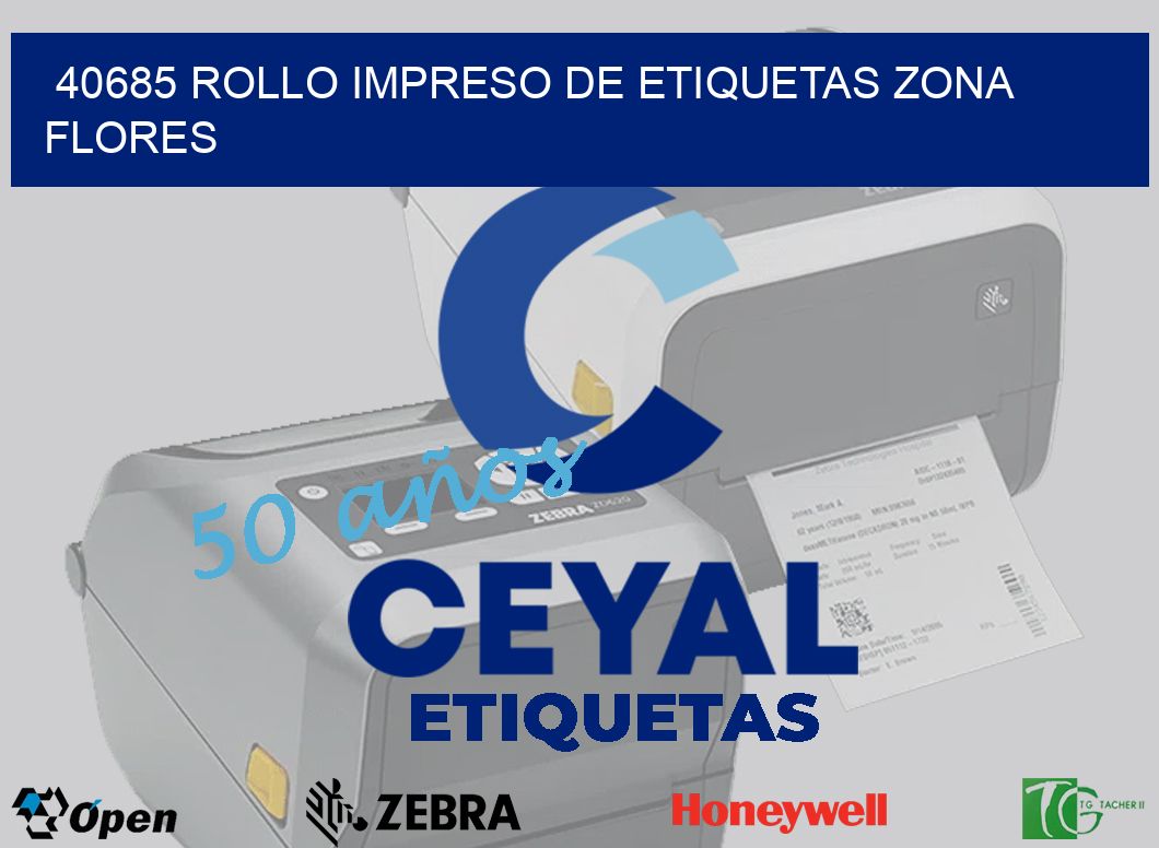 40685 ROLLO IMPRESO DE ETIQUETAS ZONA FLORES