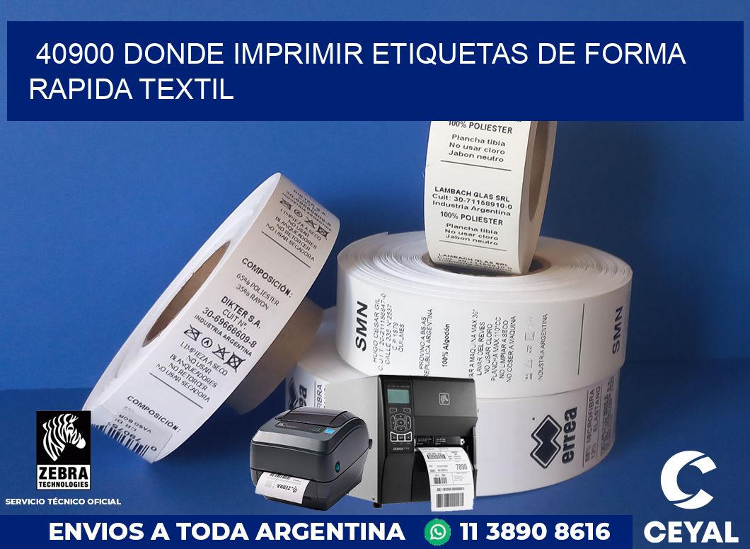 40900 DONDE IMPRIMIR ETIQUETAS DE FORMA RAPIDA TEXTIL