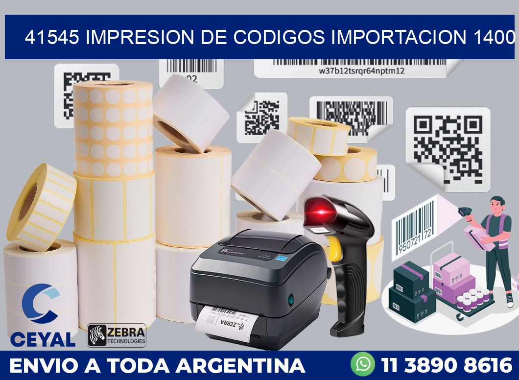 41545 impresion de codigos importacion 1400