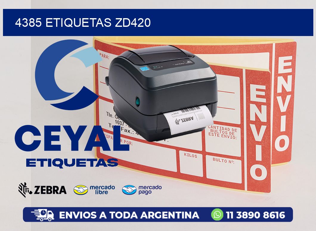 4385 ETIQUETAS ZD420