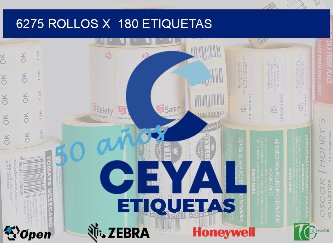 6275 Rollos x  180 etiquetas