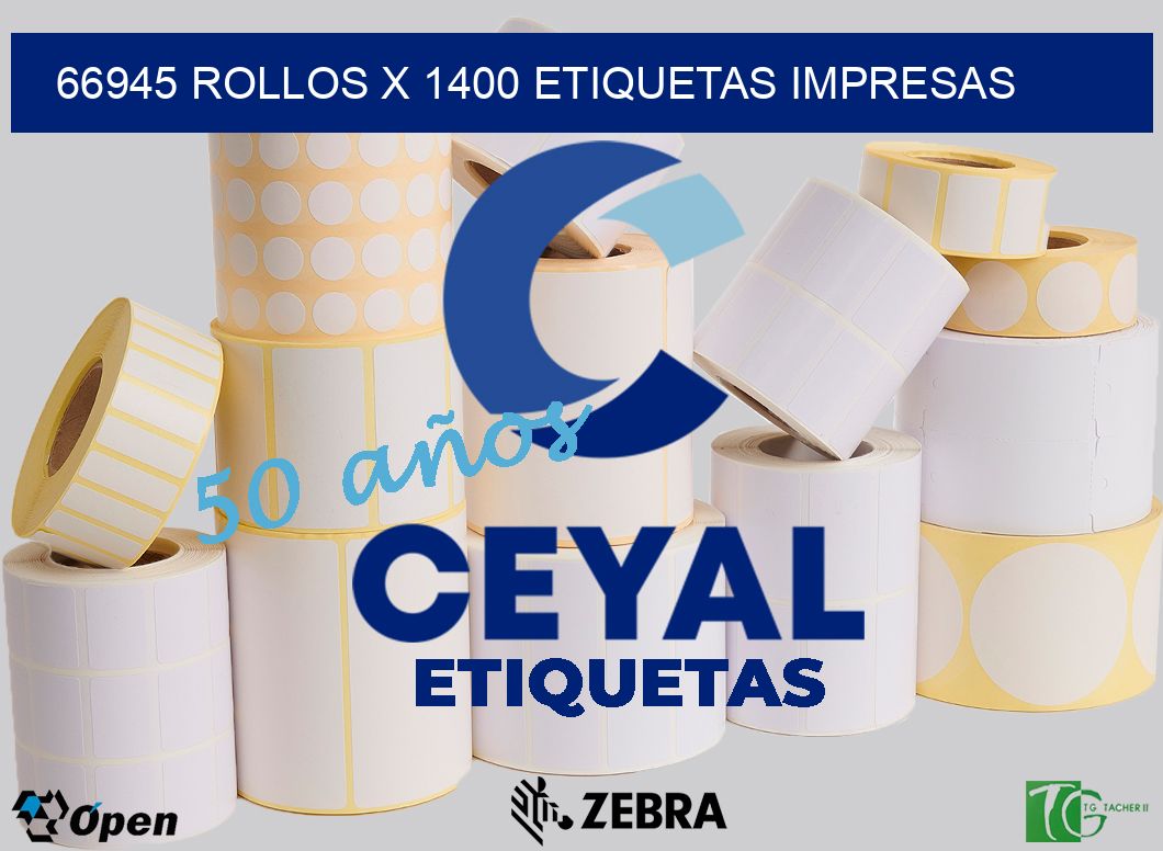 66945 Rollos x 1400 etiquetas impresas