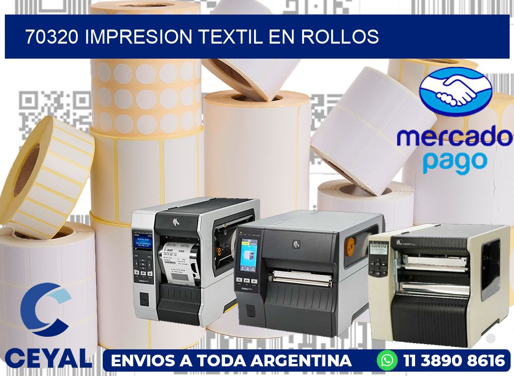 70320 IMPRESION TEXTIL EN ROLLOS