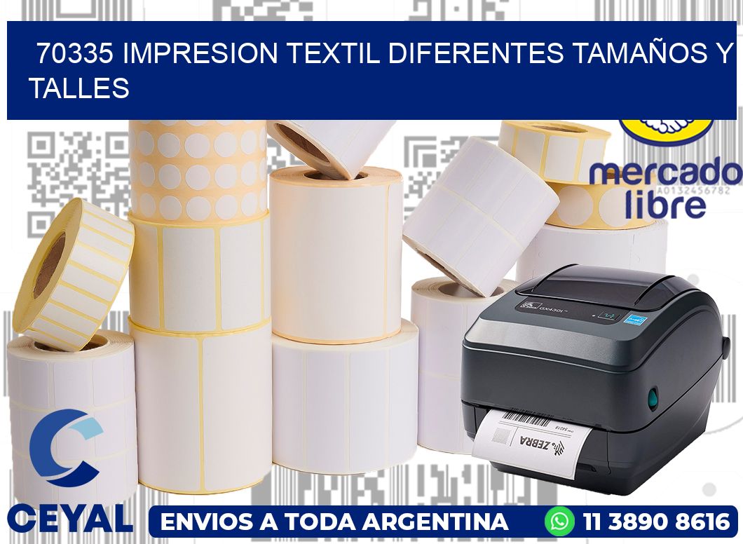 70335 IMPRESION TEXTIL DIFERENTES TAMAÑOS Y TALLES