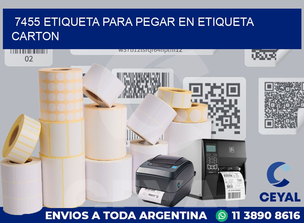 7455 ETIQUETA PARA PEGAR EN ETIQUETA CARTON