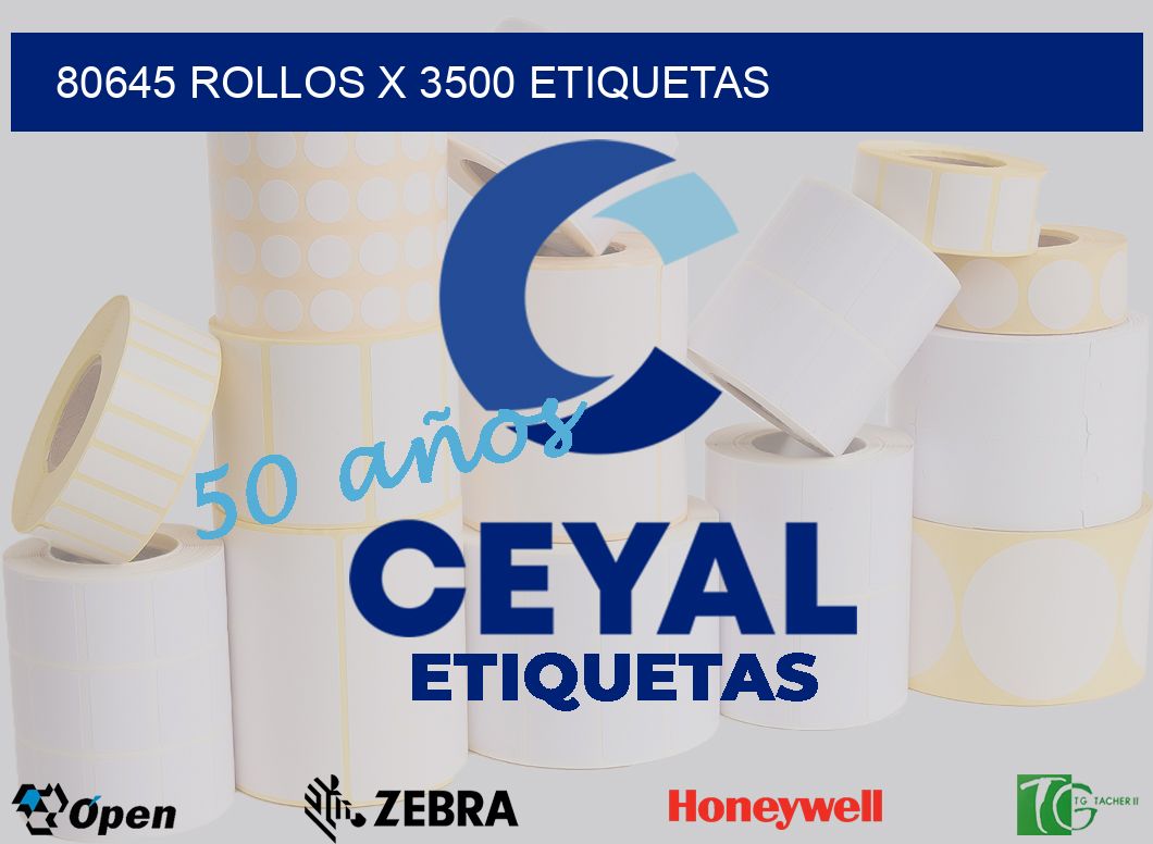 80645 Rollos x 3500 etiquetas