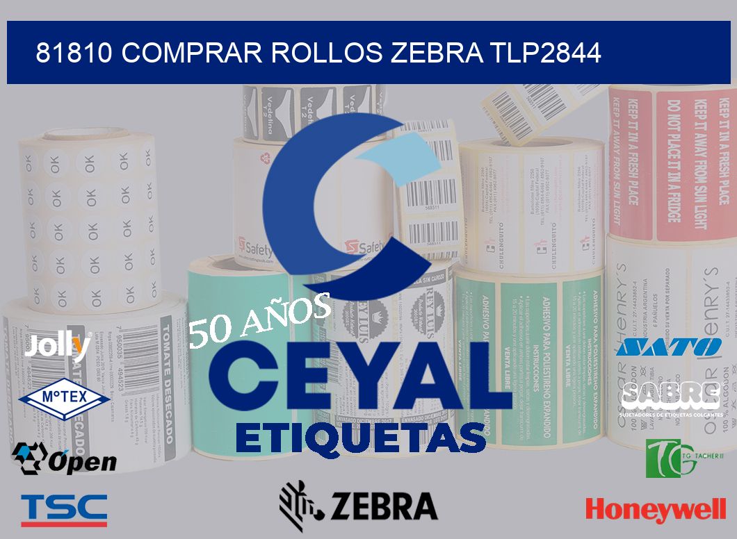 81810 COMPRAR ROLLOS ZEBRA TLP2844