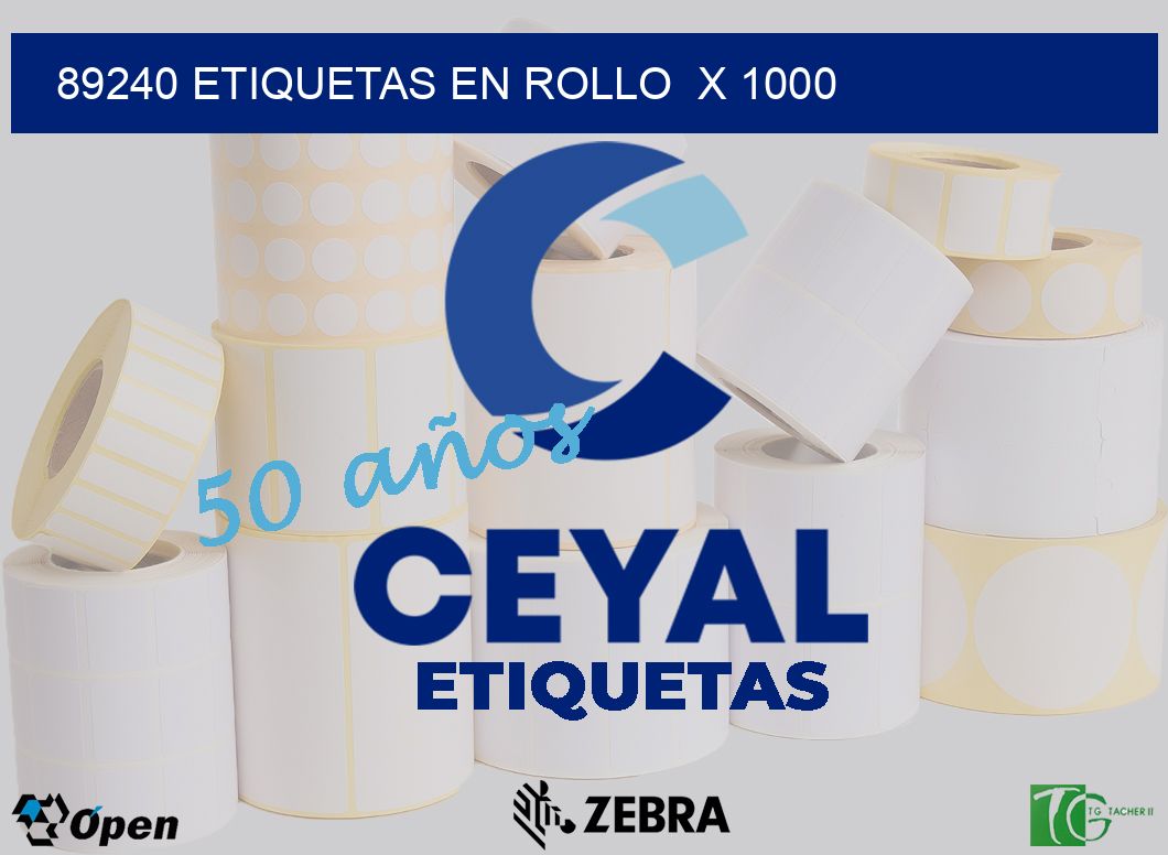 89240 etiquetas en rollo  x 1000