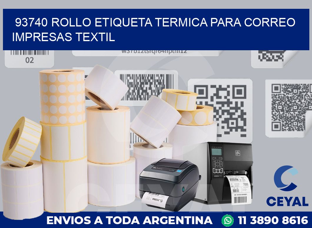 93740 ROLLO ETIQUETA TERMICA PARA CORREO IMPRESAS TEXTIL