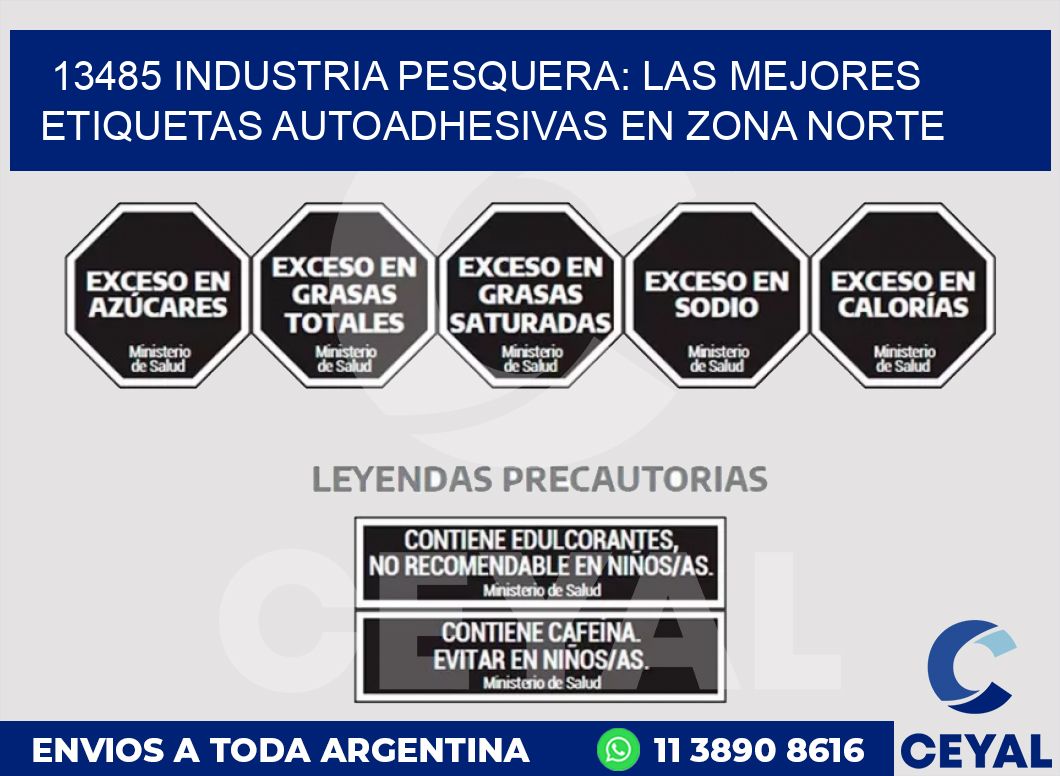 13485 INDUSTRIA PESQUERA: LAS MEJORES ETIQUETAS AUTOADHESIVAS EN ZONA NORTE