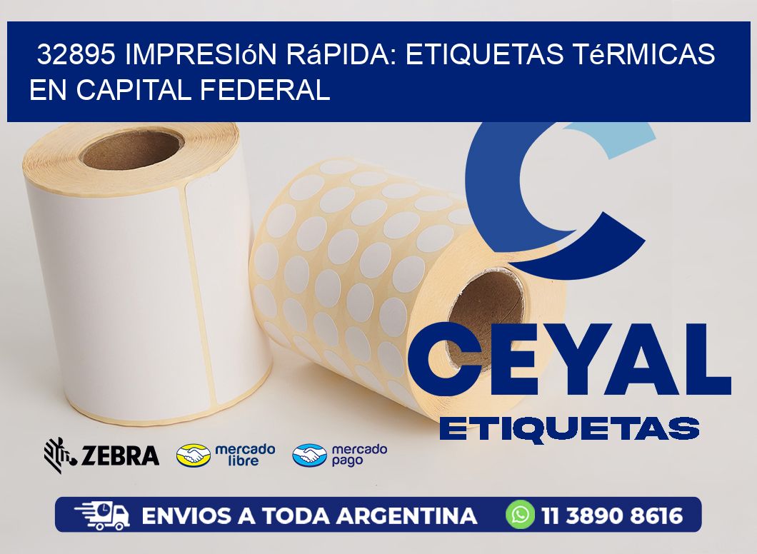 32895 Impresión Rápida: Etiquetas Térmicas en Capital Federal