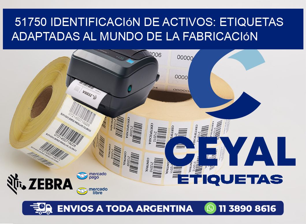 51750 Identificación de Activos: Etiquetas Adaptadas al Mundo de la Fabricación