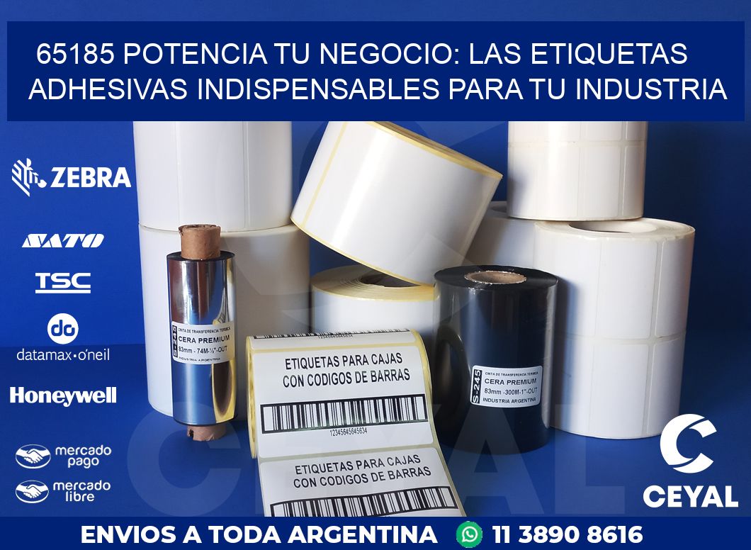 65185 POTENCIA TU NEGOCIO: LAS ETIQUETAS ADHESIVAS INDISPENSABLES PARA TU INDUSTRIA