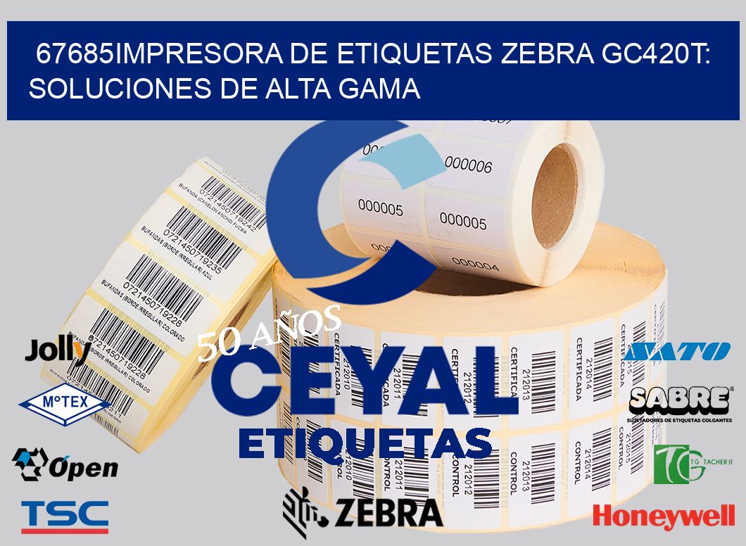 67685Impresora de Etiquetas Zebra GC420T: Soluciones de Alta Gama