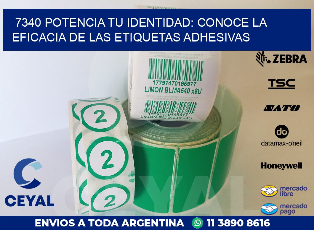 7340 POTENCIA TU IDENTIDAD: CONOCE LA EFICACIA DE LAS ETIQUETAS ADHESIVAS