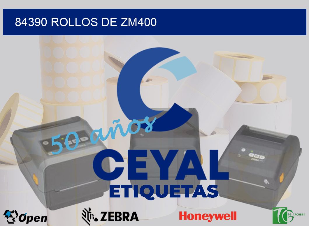 84390 ROLLOS DE ZM400