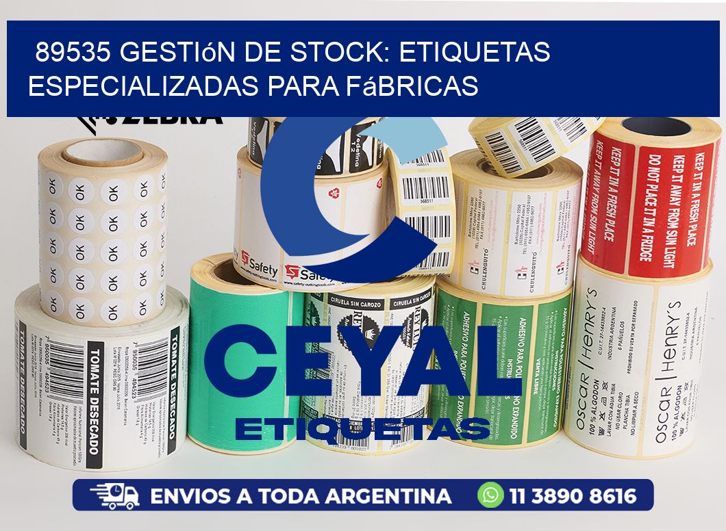 89535 Gestión de Stock: Etiquetas Especializadas para Fábricas