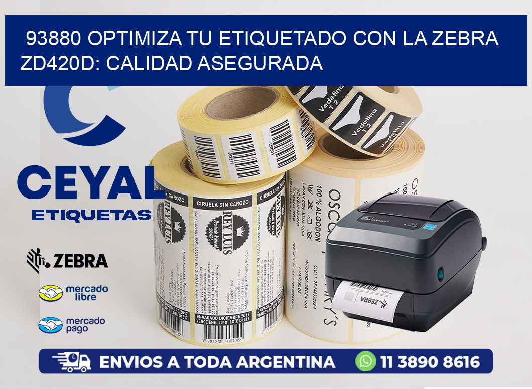 93880 Optimiza tu Etiquetado con la Zebra ZD420D: Calidad Asegurada