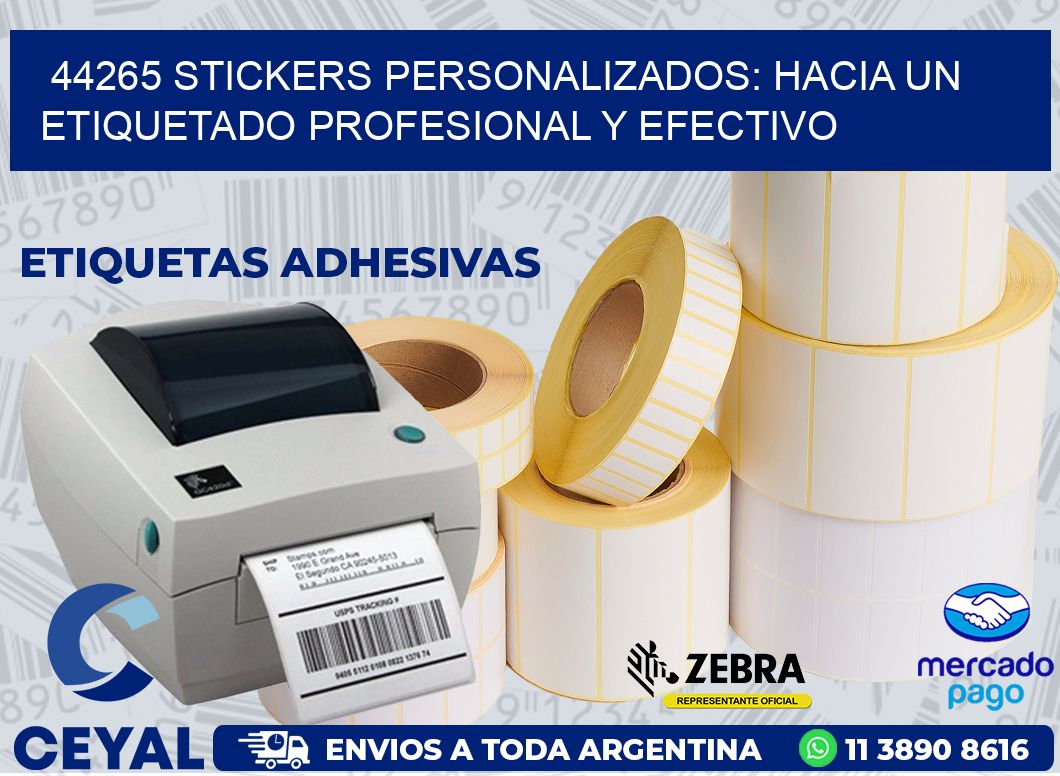 44265 STICKERS PERSONALIZADOS: HACIA UN ETIQUETADO PROFESIONAL Y EFECTIVO